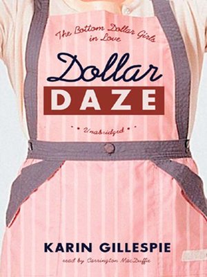cover image of Dollar Daze: The Bottom Dollar Girls in Love